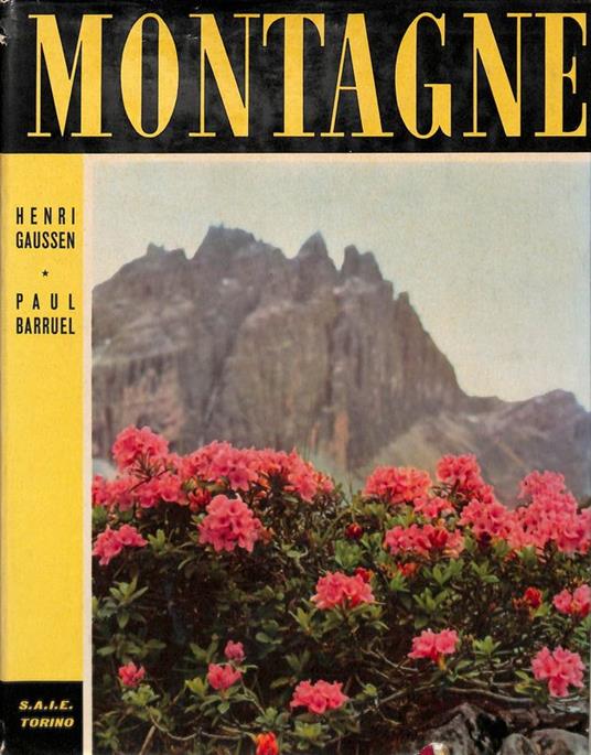 Montagne. La vita alle grandi altezze - Henri Gaussen - copertina