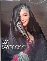 Il Rococò. Arte e civiltà del secolo XVIII