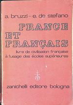 France et francais. Livre de civilisation francaise à l'usage des écoles supérieures