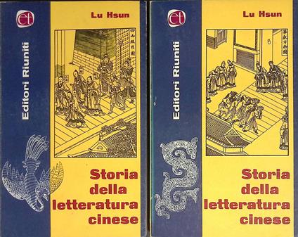 Storia della letteratura cinese. La prosa. DUE VOLUMI - Lu Hsun - copertina