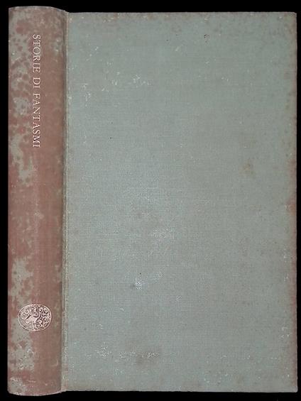 Storie di fantasmi. Antologia di racconti anglosassoni del soprannaturale - Carlo Fruttero - copertina