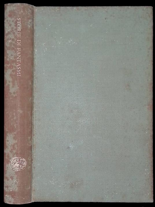 Storie di fantasmi. Antologia di racconti anglosassoni del soprannaturale - Carlo Fruttero - copertina