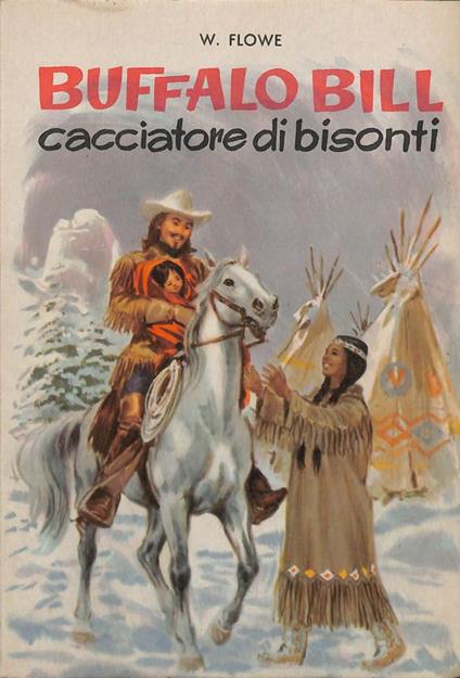 Buffalo Bill cacciatore di bisonti - William Flowe - copertina