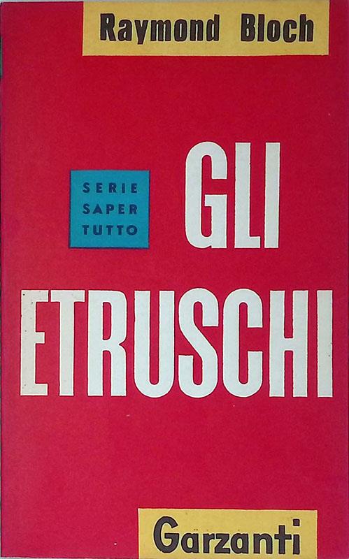 Gli Etruschi - Raymond Bloch - copertina