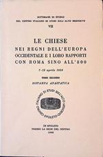 Le chiese nei regni dell'Europa occidentale e i loro rapporti con Roma sino all'800. Tomo II