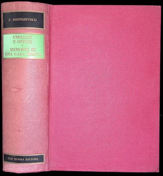 Umiliati e offesi. Memorie di una casa morta - Fëdor Dostoevskij - copertina