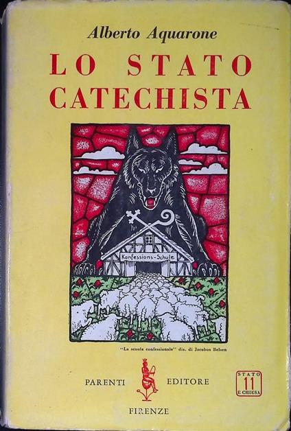 Lo stato catechista - Alberto Aquarone - copertina
