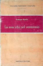 La mia vita nel ventennio