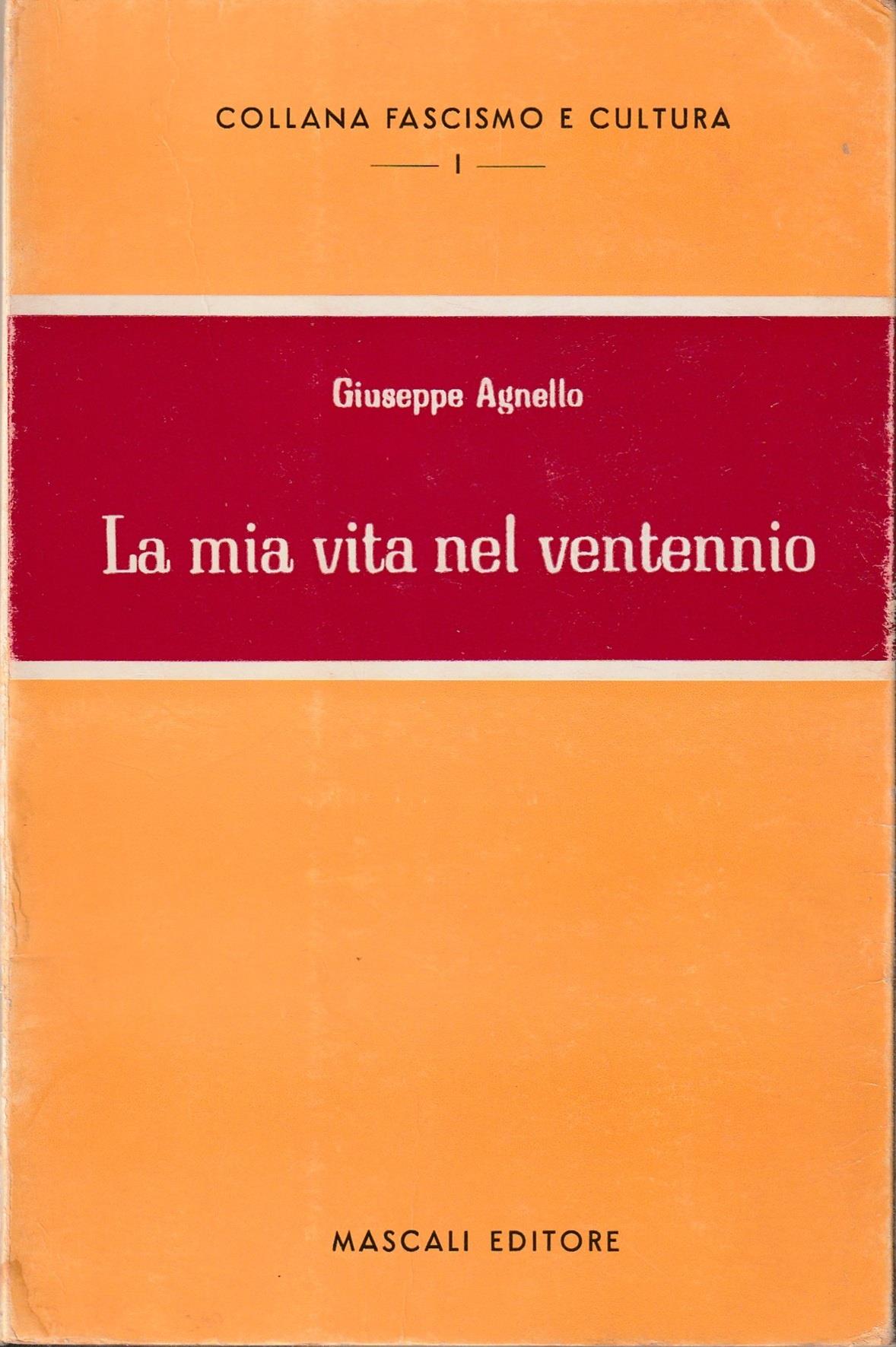 La mia vita nel ventennio