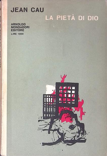 La pietà di Dio - Jean Cau - copertina
