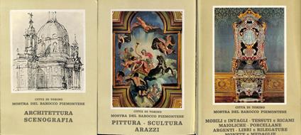 MOSTRA DEL BAROCCO PIEMONTESE. Palazzo Madama, Palazzo Reale, Palazzina di Stupinigi. TRE VOLUMI - Vittorio Viale - copertina