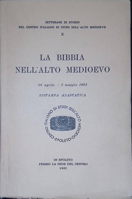 La Bibbia nell'Alto Medioevo. Atti. 26 aprile - 2 maggio 1962 - copertina