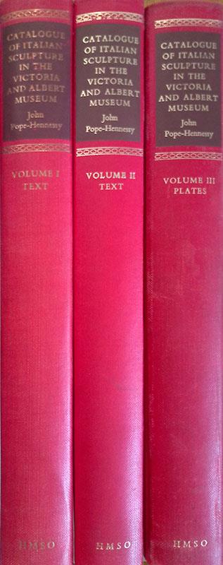Catalogue of italian sculpture in the Victoria and Albert Museum. 3 Volumi