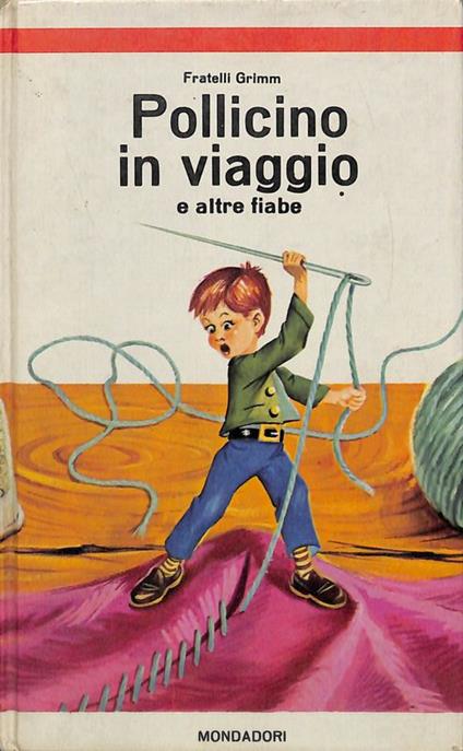 Pollicino in viaggio e altre fiabe - Jacob Grimm - copertina