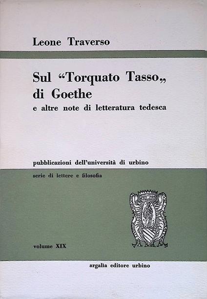 Sul Torquato Tasso di Goethe e altre note di letteratura tedesca - Leone Traverso - copertina