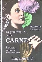 La prudenza della carne