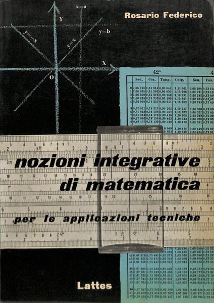 Nozioni integrative di matematica per le applicazioni tecniche - Rosario Federico - copertina