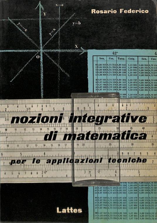 Nozioni integrative di matematica per le applicazioni tecniche - Rosario Federico - copertina