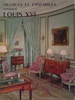 Meubles et ensembles epoque Louis XVI