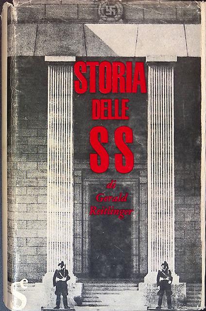 Storia delle SS - Gerald Reitlinger - copertina