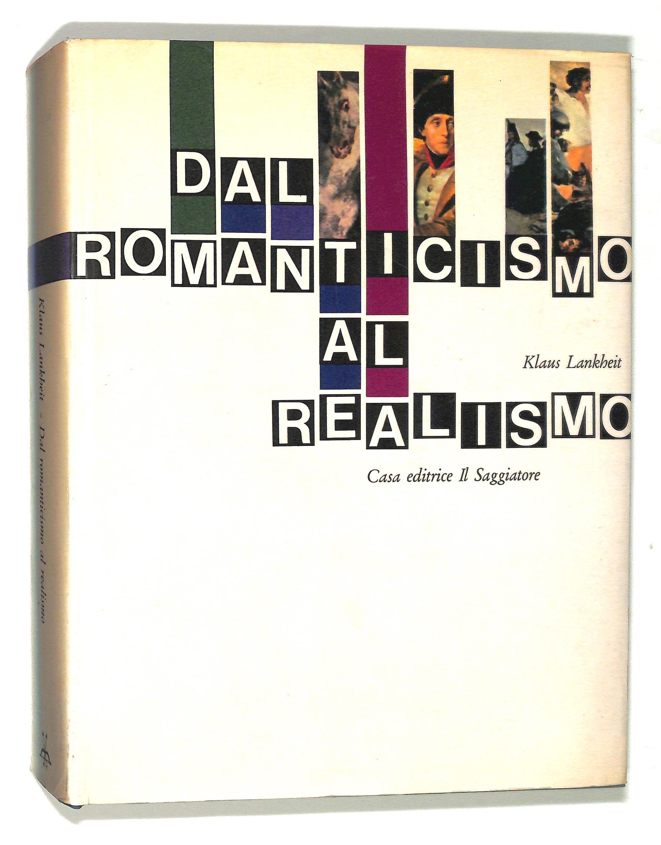 Dal Romanticismo al Realismo
