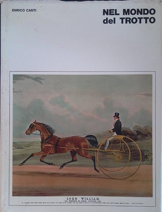 Nel mondo del trotto - Enrico Canti - copertina