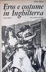 Eros e costume in Inghilterra dal Medio Evo ad oggi