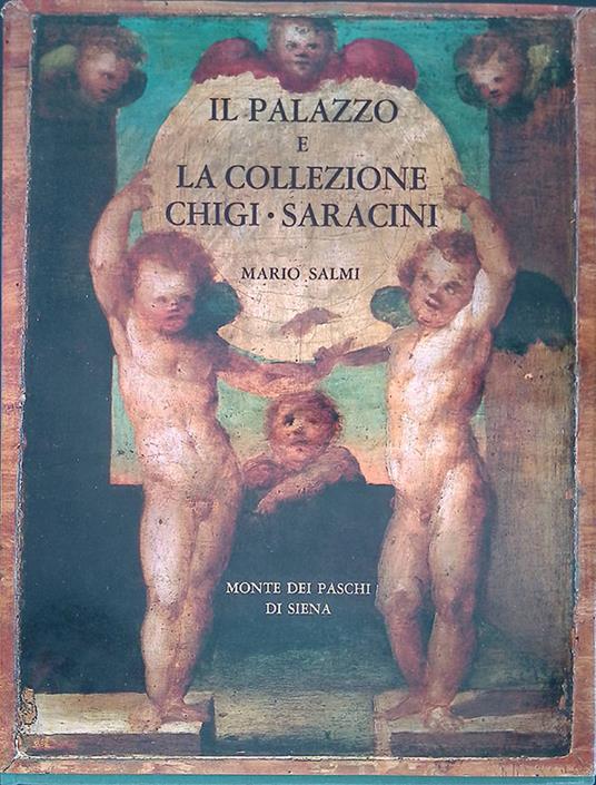 Il palazzo e la collezione Chigi-Saracini - Mario Salmi - copertina