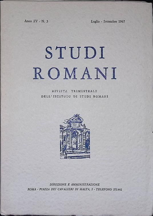 Studi romani. Rivista trimestrale dell'Istituto di Studi Romani. Anno XV, N. 3, luglio-settembre 1967 - copertina