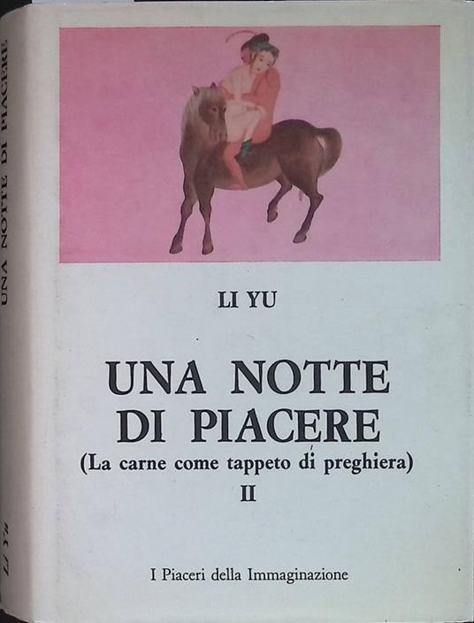 Una notte di piacere. La carne come tappeto di preghiera II - Li Yu - copertina