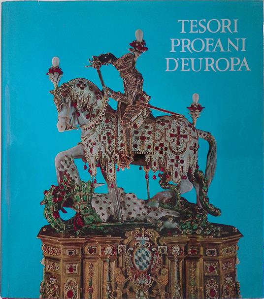 Tesori profani d'Europa - Erich Steingraber - copertina