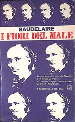 I fiori del male. I relitti. Supplemento ai fiori del male