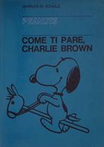 Come ti pare, Charlie Brown