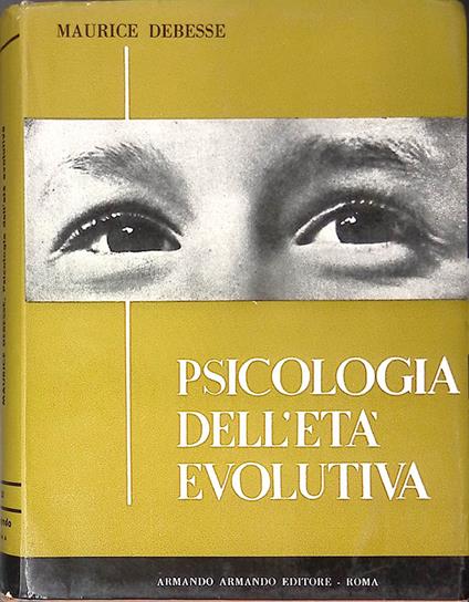 Psicologia dell'età evolutiva - Maurice Debesse - copertina