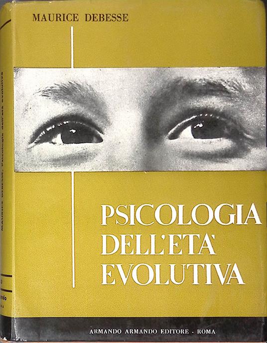 Psicologia dell'età evolutiva - Maurice Debesse - copertina