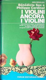 I violini ancora i violini