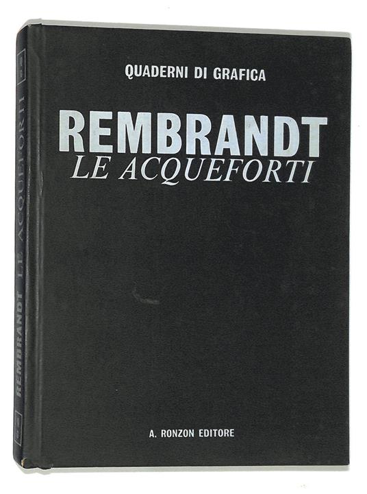 Rembrandt. Le acqueforti - Aniceto Del Massa - copertina