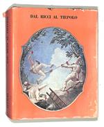 Dal Ricci al Tiepolo. I pittori di figura del Settecento a Venezia