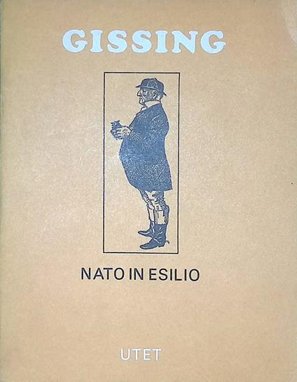 Nato in esilio - George Gissing - copertina