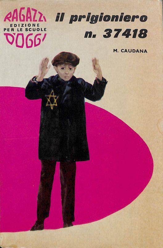Il prigioniero n. 37418 - Mino Caudana - copertina