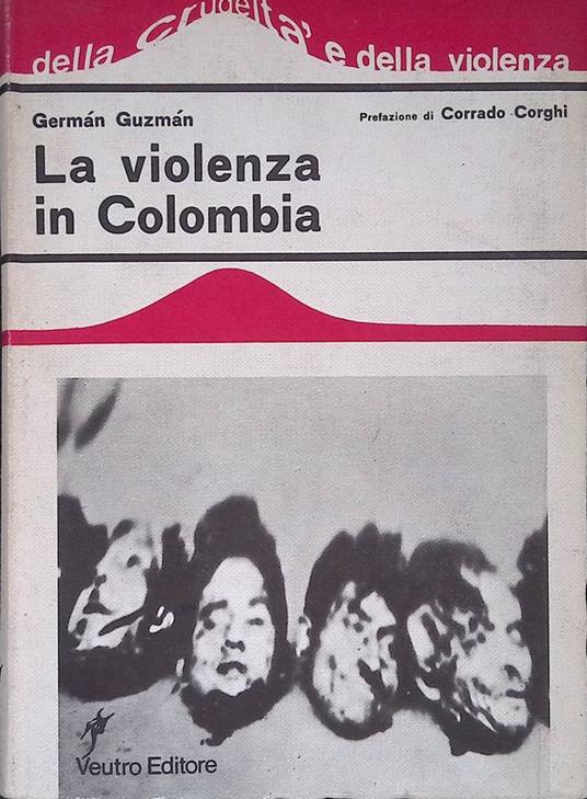 La violenza in Colombia - German Guzman - copertina