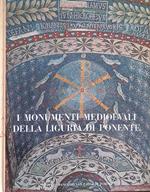 I monumenti medioevali della Liguria di Ponente
