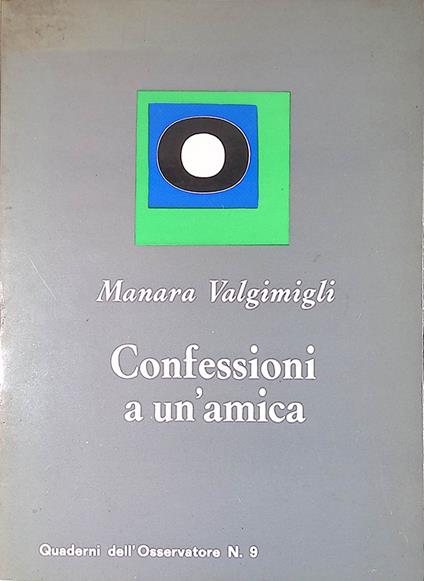 Confessioni a un'amica - Manara Valgimigli - copertina