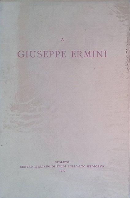 A Giuseppe Ermini. Vol. I - copertina