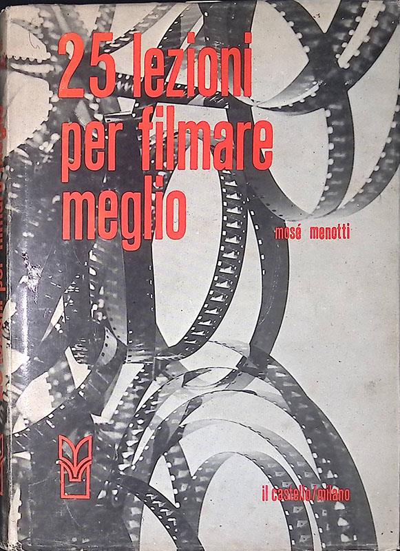 25 lezioni per filmare meglio