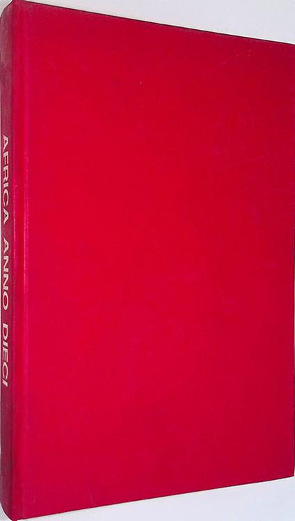 Africa anno dieci. Incontri e momenti africani - Mario Pedini - copertina