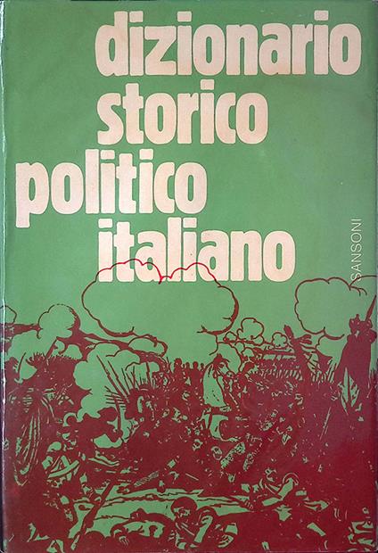 Dizionario storico politico italiano - Ernesto Sestan - copertina