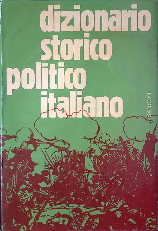 Dizionario storico politico italiano - Ernesto Sestan - copertina