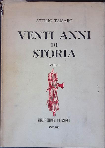 Venti anni di storia. Vol. I - Attilio Tamaro - copertina