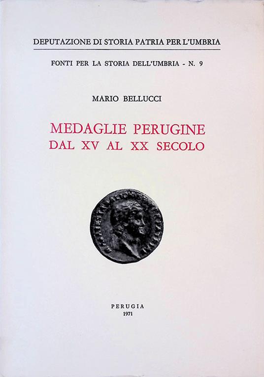Medaglie perugine dal XV al XX secolo - Mario Bellucci - copertina